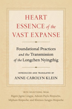 Anne Carolyn Klein : Heart Essence of the Vast Expanse