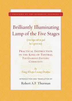 TSONGKHAPA, ROBERT THURMAN  : Brilliantly Illuminating Lamp of the Five Stages Practical
