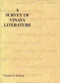 C. Prebish : A Survey of Vinaya Literature