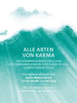 Geshe Michael Roach : Alle Arten von Karma