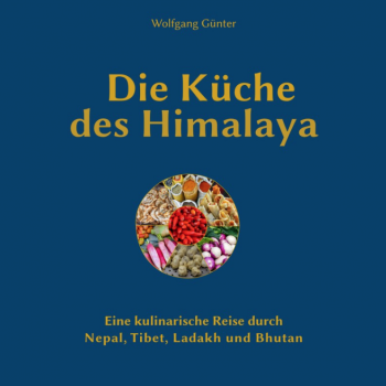 Wolfgang Günter : Die Küche des Himalaya – ein vegetarisches Kochbuch