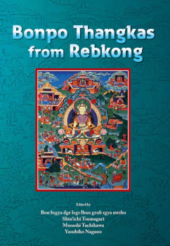 Bon Gya Deleg Lhundrub : Bonpo Thangkas from Rebkong