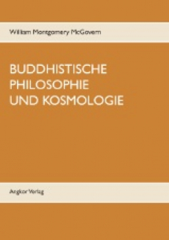 William Montgomery McGovern: Buddhistische Philosophie und Kosmologie