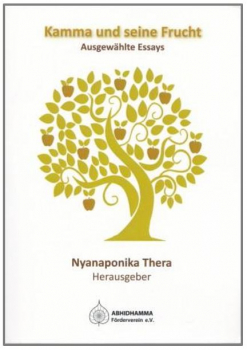 Nyanaponika Thera (Herausgeber) : Kamma und seine Frucht