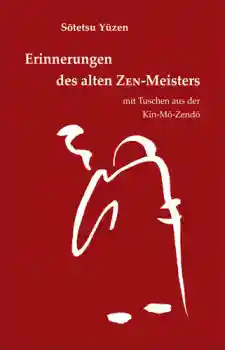 Erinnerungen des alten ZEN-Meisters