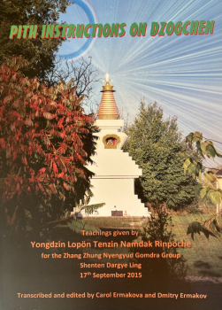 Lopon Tenzin Namdak : Pith Instructions On Dzogchen
