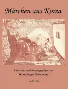 Hans-Jürgen Zaborowski (Hg.): Märchen aus Korea