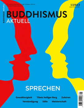 Buddhismus Aktuell Heft 01 | 2023 SPRECHEN