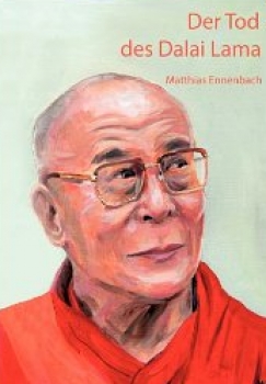 Matthias Ennenbach : Der Tod des Dalai Lama (TB)