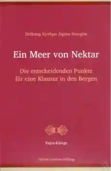 Jigten Sumgön : Ein Meer von Nektar