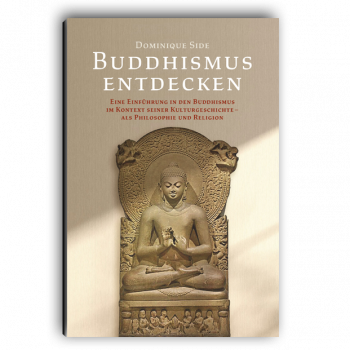 Dominique Side : Buddhismus entdecken