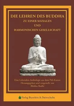 Bhikkhu Bodhi : Die Lehren des Buddha zu einer sozialen und harmonischen Gesellschaft
