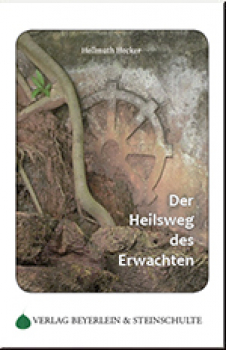 Hellmuth Hecker : Der Heilsweg des Erwachten