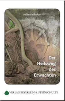 Hellmuth Hecker : Der Heilsweg des Erwachten