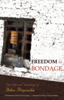 Adeu Rinpoche  : Freedom in Bondage