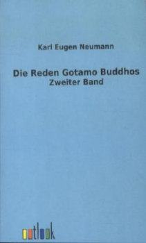 Buddha, Gautama :   Die Reden Gotamo Buddhos .   Bd.2 .
