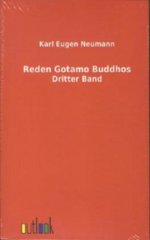 Buddha, Gautama :   Die Reden Gotamo Buddhos .   Bd.3