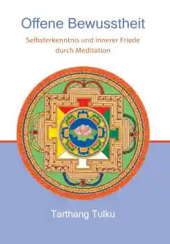 Tarthang Tulku : Offene Bewusstheit
