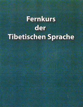 Fernkurs der tibetischen Sprache  (Buch+3 CDs)