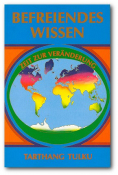 Tarthang Tulku : Befreiendes Wissen