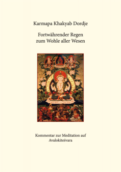 15. Karmapa Khakyab Dordje : Fortwährender Regen zum Wohle aller Wesen