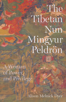 Alison Melnick Dyer : The Tibetan Nun Mingyur Peldrön