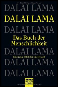 Dalai Lama XIV. : Das Buch der Menschlichkeit