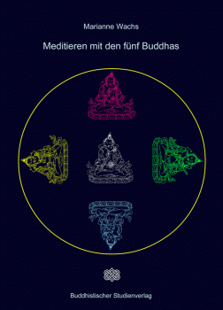 Marianne Wachs : Meditieren mit den fünf Buddhas - Gebraucht