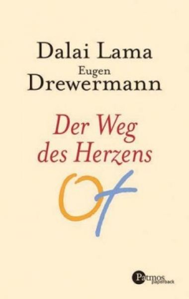 Dalai Lama XIV. ; Drewermann, Eugen : Der Weg des Herzens