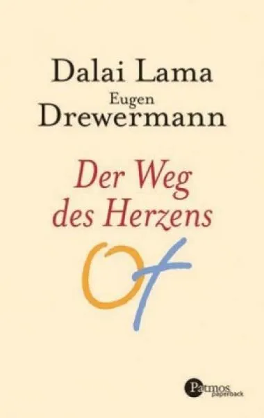 Dalai Lama XIV. ; Drewermann, Eugen : Der Weg des Herzens