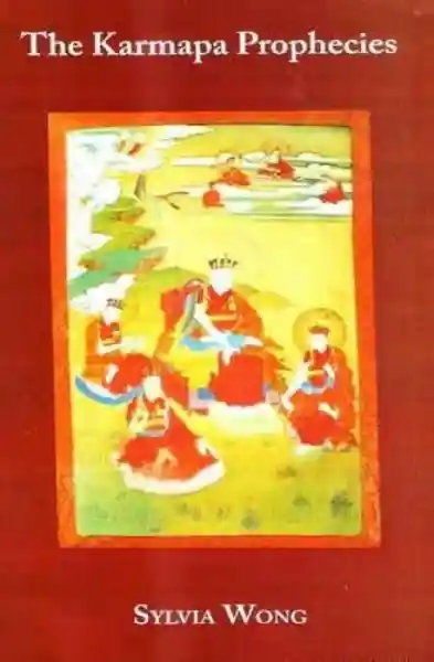 Sylvia Wong : The Karmapa Prophecies (used)