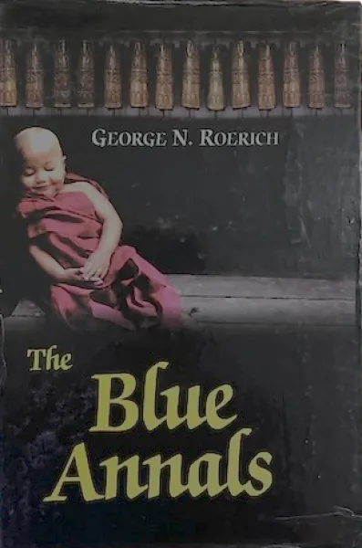 George N. Roerich : The Blue Annals (Used)