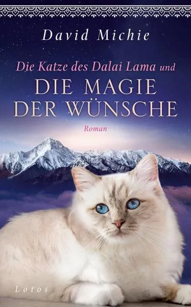 David Michie : Die Katze des Dalai Lama und die Magie der Wünsche