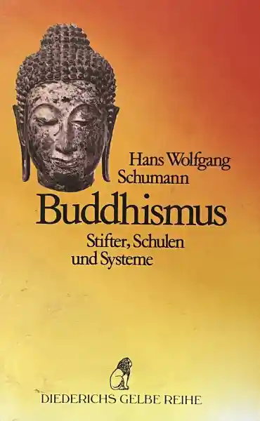 Schumann, Hans. W. : Buddhismus - TB - Gebraucht