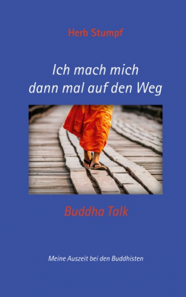 Herb Stumpf : Ich mach mich dann mal auf den Weg