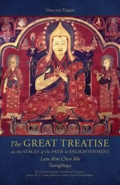 Tsongkhapa : The Great Treatise on the Stages of the Path to Enlightenment (Volume 3) New Edition