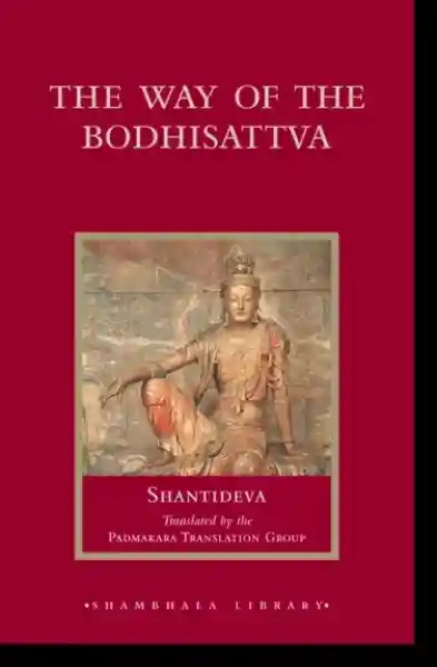 Shantideva : The Way of the Bodhisattva