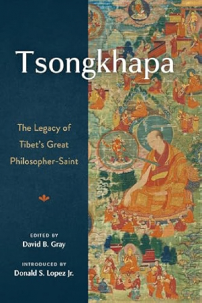 DAVID B. GRAY : TSONGKHAPA