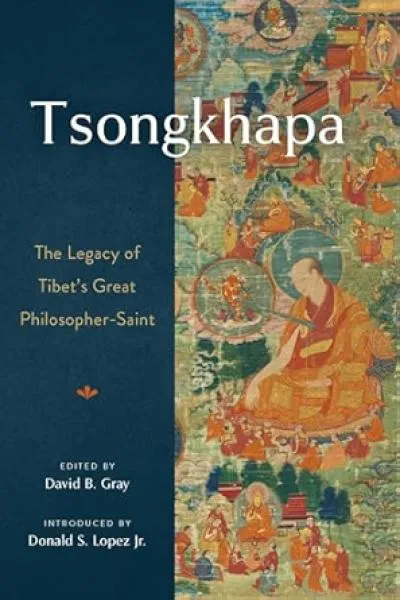 DAVID B. GRAY : TSONGKHAPA