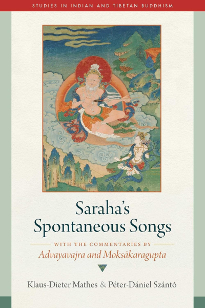 KLAUS-DIETER MATHESPÉTER-DÁNIEL SZÁNTÓ : SARAHA’S SPONTANEOUS SONGS