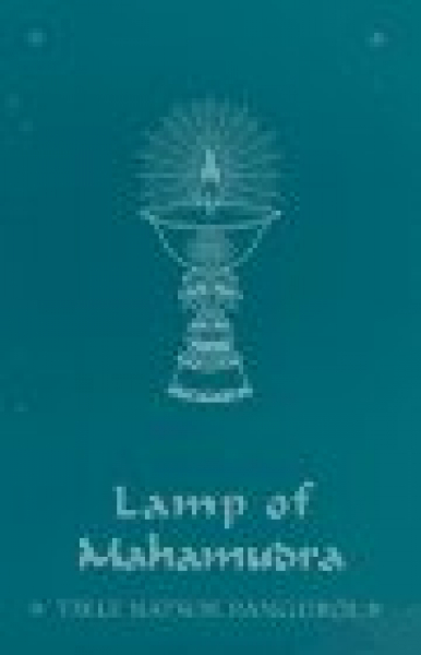 Tsele Natsok Rangdrol  : Lamp of Mahamudra  Used Originalausgabe