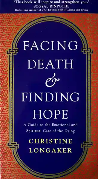 Christine Longer : Facing Death & Finding Hope (Used)
