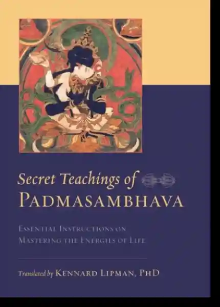 Padmasambhava : Secret Teachings of Padmasambhava