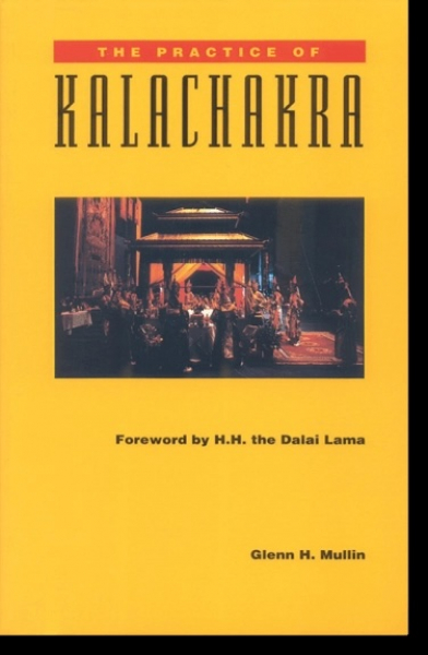 Glenn H. Mullin : The Practice of Kalachakra