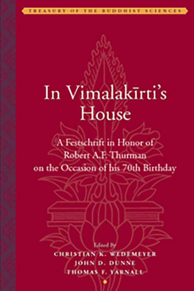 CHRISTIAN K. WEDEMEYER : IN VIMALAKIRTI’S HOUSE