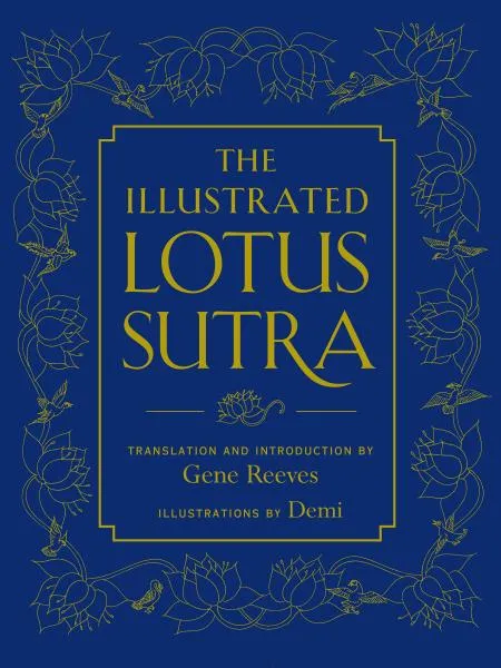 GENE REEVES, DEMI : THE ILLUSTRATED LOTUS SUTRA