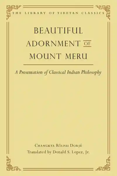 DONALD S. LOPEZ JR. : Beautiful Adornment of Mount Meru