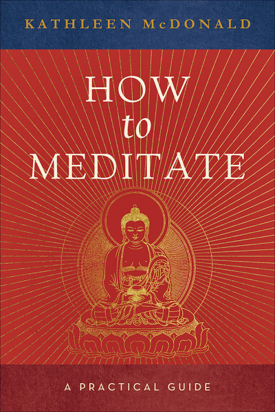 Kathleen Mc Donalds : How to Meditate