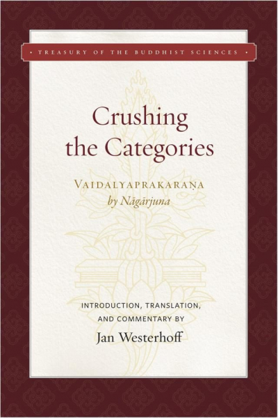JAN WESTERHOFF : CRUSHING THE CATEGORIES Vaidalyaprakaraṇa