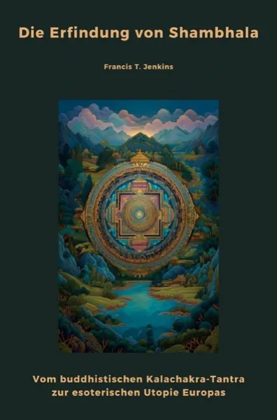 Francis T. Jenkins : Die Erfindung von Shambhala